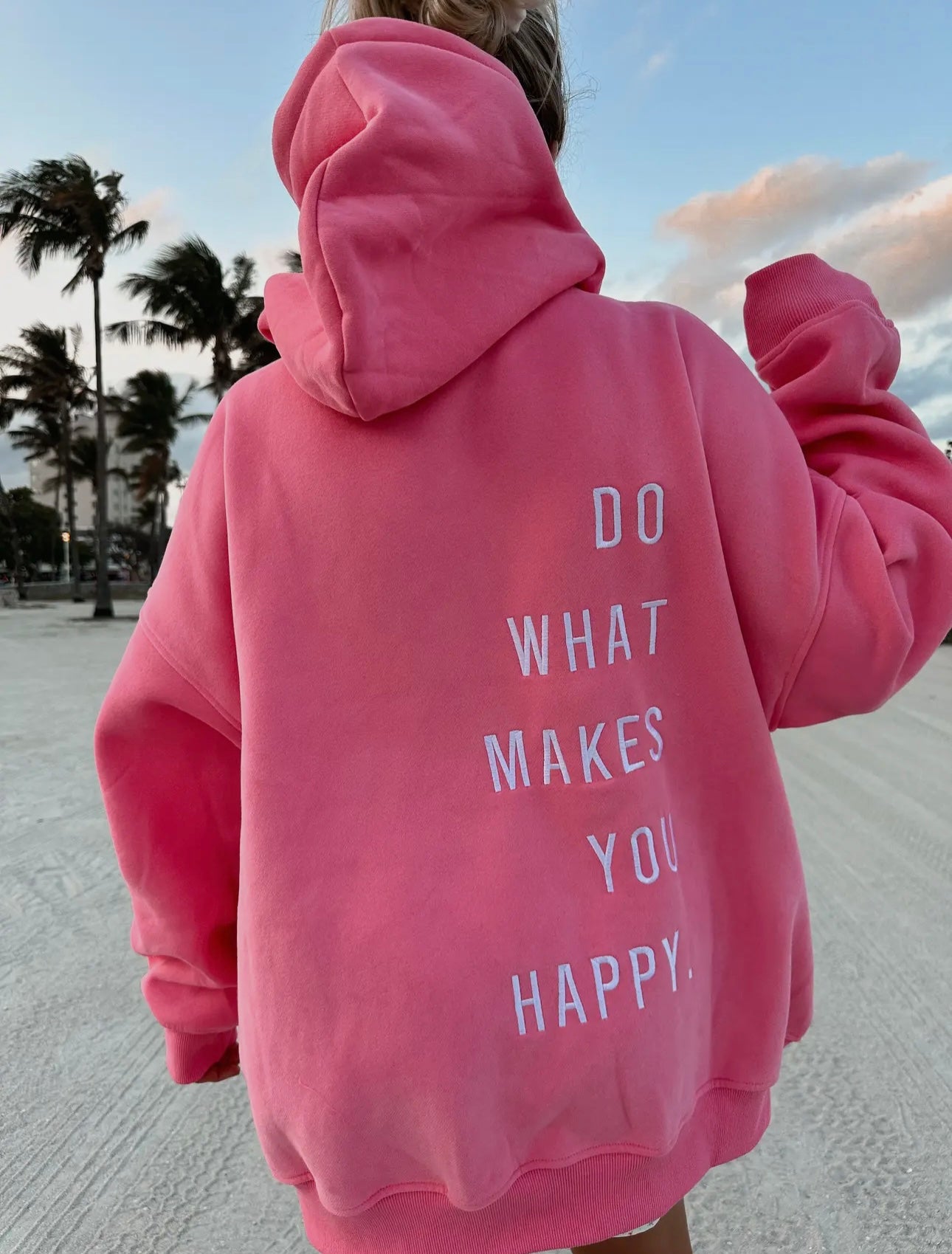 Pink | Do What Makes You Happy embroidered Hoodie